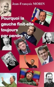 Pourquoi La Gauche Finit-Elle Toujours Par Perdre ?