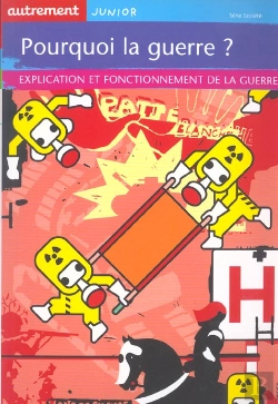 Bertrand.pt - Pourquoi La Guerre ? Explication Et Fonctionnement De La Guerre