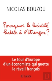 Pourquoi La Lucidité Habite À L'Étranger ?
