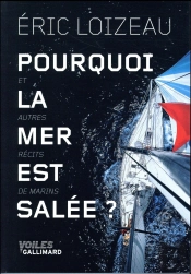 Pourquoi La Mer Est Salée ? Et Autres Récits De Mer