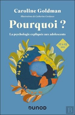 Bertrand.pt - Pourquoi ? La Psychologie Expliquée Aux Adolescents De 12 À 15 Ans