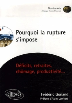 Bertrand.pt - Pourquoi La Rupture S'Impose, Déficits, Retraites, Chômage, Productivité...