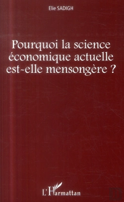 Bertrand.pt - Pourquoi La Science Économique Actuelle Est-Elle Mensongère ?