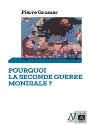 Pourquoi La Seconde Guerre Mondiale ?