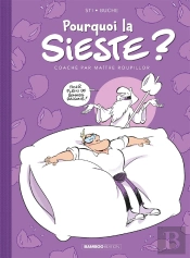 Pourquoi La Sieste ?