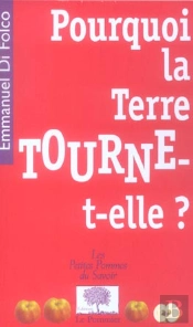 Pourquoi La Terre Tourne-T-Elle ?