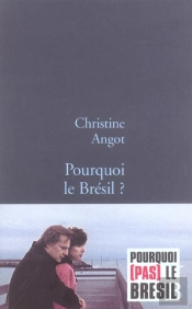 Pourquoi Le Bresil