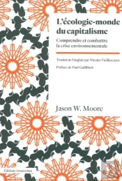 Pourquoi Le Capitalocene - Comprendre Et Combattre La Crise Ecologique
