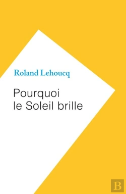 Bertrand.pt - Pourquoi Le Soleil Brille