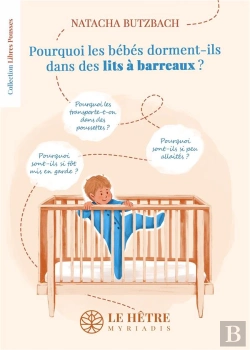 Bertrand.pt - Pourquoi Les Bébés Dorment-Ils Dans Des Lits À Barreaux ?