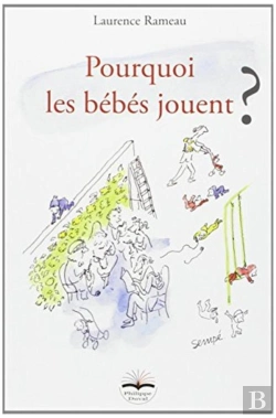 Bertrand.pt - Pourquoi Les Bébés Jouent ?