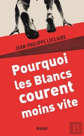Pourquoi Les Blancs Courent Moins Vite