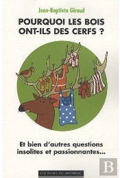 Pourquoi Les Bois Ont-Ils Des Cerfs ?