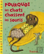 Pourquoi Les Chats Chassent Les Souris