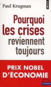 Pourquoi Les Crises Reviennent Toujours