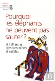 Pourquoi Les Elephants Ne Savent Pas Sau
