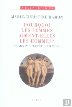 Bertrand.pt - Pourquoi Les Femmes Aiment-Elles Les Hommes ?