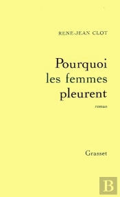 Pourquoi Les Femmes Pleurent