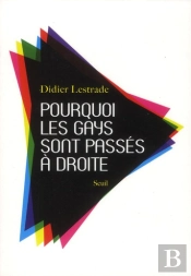 Pourquoi Les Gays Sont Passés À Droite