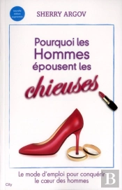 Pourquoi Les Hommes Adorent Épouser Les Chieuses
