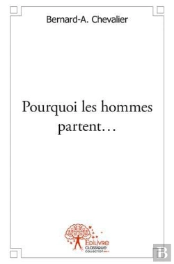 Bertrand.pt - Pourquoi Les Hommes Partent?