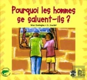 Pourquoi Les Hommes Se Saluent-Ils ?