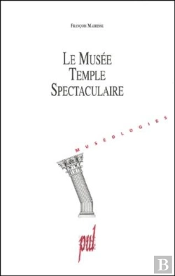 Bertrand.pt - Pourquoi Les Musees ; Une Histoire Du Proget Museal