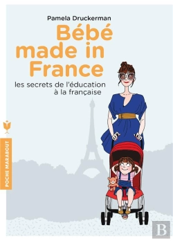 Bertrand.pt - Pourquoi Les Petits Français Ne Jouent Pas Au Frisbee Avec Leur Pain ? Bébés Made In France