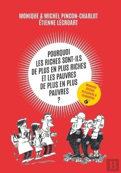 Bertrand.pt - Pourquoi Les Riches Sont-Ils De Plus En Plus Riches Et Les Pauvres De Plus En Plus Pauvres ?