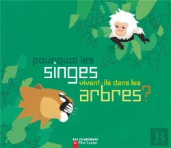 Bertrand.pt - Pourquoi Les Singes Vivent-Ils Dans Les Arbres