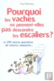 Pourquoi Les Vaches Ne Peuvent-Elles Pas Descendre Les Escaliers ?