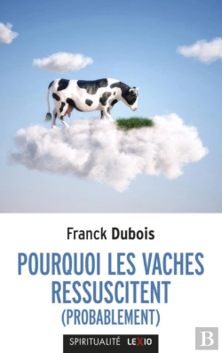 Bertrand.pt - Pourquoi Les Vaches Ressuscitent (Probablement)