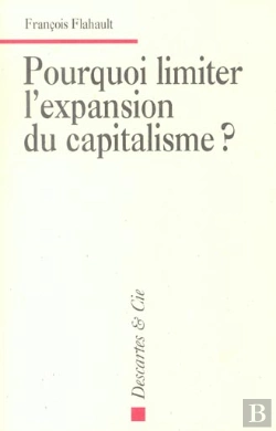Bertrand.pt - Pourquoi Limiter L'Expansion Du Capitalisme ?