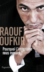 Pourquoi L'Intégrisme Nous Ménace ?