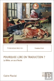 Pourquoi Lire En Traduction ? La Bible, Un Cas D'École