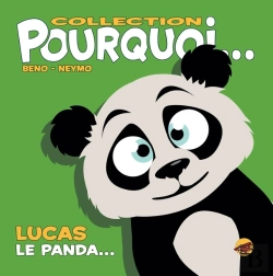 Bertrand.pt - Pourquoi... : Lucas Le Panda...
