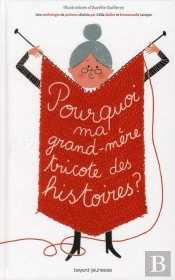 Pourquoi Ma Grand-Mere Tricote Des Histoires