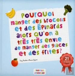 Bertrand.pt - Pourquoi Manger Des Brocolis Et Des Epinards Alors Qu'On A Tres Tres Envie De Manger Des Glaces Et D