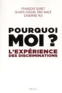 Pourquoi Moi ? L'Expérience Des Discriminations