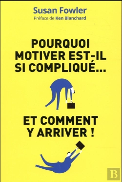 Bertrand.pt - Pourquoi Motiver Est-Il Si Complique - Et Comment Y Arriver !