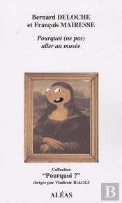 Pourquoi (Ne Pas) Aller Au Musée