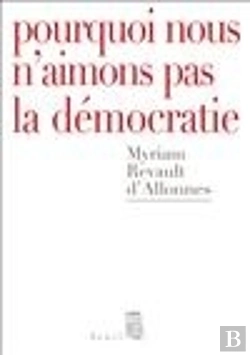 Bertrand.pt - Pourquoi Nous N'Aimons Pas La Démocratie