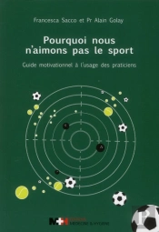 Pourquoi Nous N'Aimons Pas Le Sport