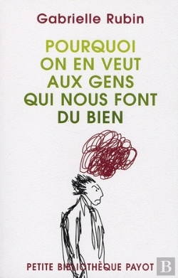 Bertrand.pt - Pourquoi On En Veut Aux Gens Qui Nous Font Du Bien