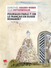 Pourquoi Parle-T-On Le Francais En Suisse Romande ?