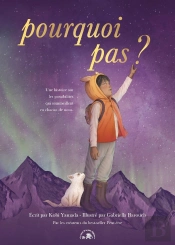 Pourquoi Pas ? Une Histoire Sur Les Possibilités Qui Sommeillent En Chacun De Nous