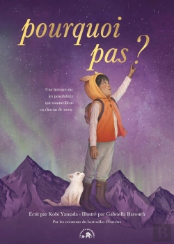 Bertrand.pt - Pourquoi Pas ? Une Histoire Sur Les Possibilités Qui Sommeillent En Chacun De Nous