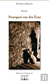 Pourquoi Rue Des Ecus