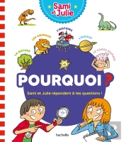 Pourquoi ? Sami Et Julie Repondent A Tes Questions !