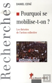 Pourquoi se mobilise-t-on?